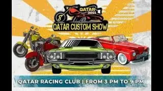 Qatar Custom Show 2021 | VLOG 15