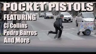 Pocket Pistols - Pedro Barros, CJ Collins and others
