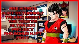 MUGEN Nitro's NJPT are Returning? Vegeta Ultra Ego Project Backslash News and Bonus Fight