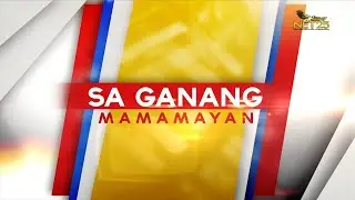 WATCH: Sa Ganang Mamamayan - February 7, 2022