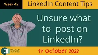 What type of content is best for LinkedIn  - Ideas for Posting for growth on LinkedIn in 2022