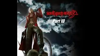 Let's Play Devil May Cry 3: Part 13 Very annoying level