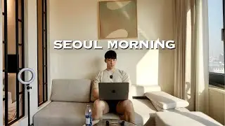 7AM Routine in Korea | Habits to save you energy, health, and mindfulness