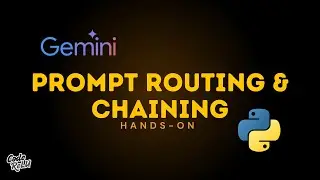 Prompt Routing & Chaining with Gemini API | A Hands-On Python Project | AI Agents