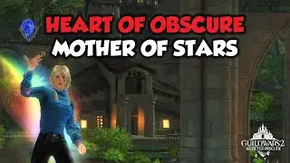 GW2 Use the Heart of Obscure (Mother of Stars)