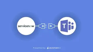 Microsoft Teams&ServiceNow Integration 💬 Send messages in Microsoft Teams on new ServiceNow records
