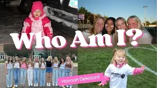 Hannah DeWaard Who am I