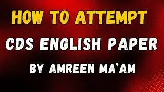 How to Attempt CDS English Paper I CDS 2 2024
