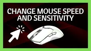 How To Change Mouse Speed and Sensitivity on Windows 10