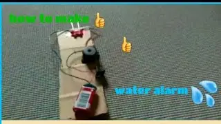 how to make water alarm at home very easy