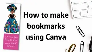 How to Create Bookmarks Using Canva