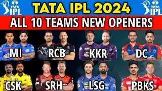 IPL 2024 | All Teams New Openers List 2024 | TATA IPL 2024 All 10 Teams Best Openers List