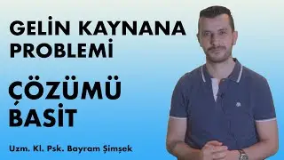 GELİN KAYNANA PROBLEMİ - GELİN KAYNANA NEDEN ANLAŞAMAZ ? KAYNANAM YÜZÜNDEN BOŞANMAK ÜZEREYİM !