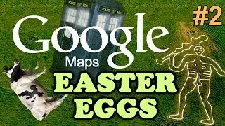 GOOGLE MAPS / EARTH Easter Eggs And Secrets #2