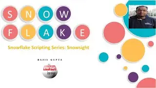 Snowflake Scripting Series: Snowsight | Rajiv Gupta Learn Everyday