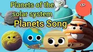 Planets Of the Solar System/Planets Song/Solar System Song