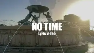 Mo Eazy - No Time (Lyrics Video)
