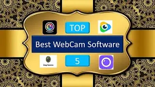 Top 5 Best WebCam Software