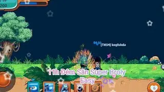 Ngọc Rồng | Đêm săn đệ tử gặp phá và giấu super Broly và cách sử   lý hợp lí !