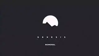 Nomoral - Genesis