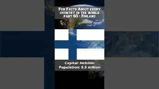 Fun Facts About Every Country In The World #60 - Finland 🇫🇮