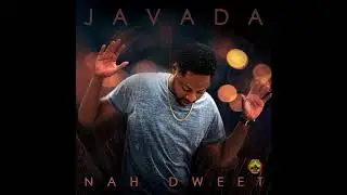 Javada - Nah Dweet {Explicit} (Official Audio)