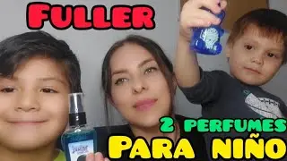 Conociendo 2 perfumes Fuller de niño 👦