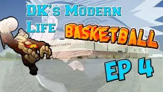 DK's Modern Life Ep 4 Basketball 1080p