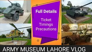 Army Museum Lahore Full Tour Vlog|| Information 4 U