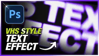 Create a VHS Style Text Effect in Photoshop