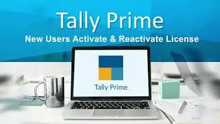 Tally Prime New User License Activation | Tally Prime Reactivation | How To Activate License Tally