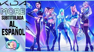 K/DA - MORE (Sub Español) Ft. Madison Beer, (G)I-DLE, Lexie Liu, Jaira Burns y Seraphine