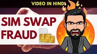 What is SIM Swap Fraud & How to Protect Yourself From SIM Swapping Hacks ?