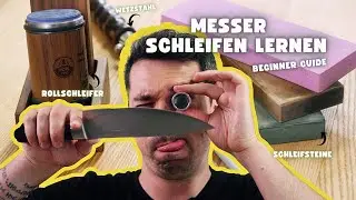 MESSER schärfen in NUR 10 MINUTEN - [Meine Schleifroutine - FÜR ANFÄNGER]