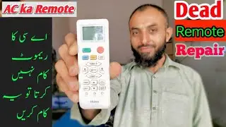 Dead Remote Ac Ka Repair | haier AC ka Remote Khud banane