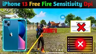 Iphone 13 Free Fire Sensitivity+Dpi Settings