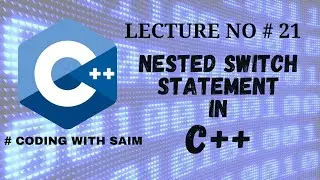 Nested Switch Statement in C++ | C++ Tutorial For Beginner's # 21