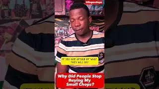 Why People Stop Buying You Small Chops
