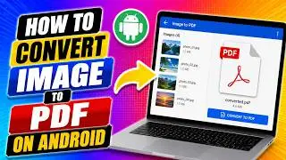 How To Convert Image to PDF on Android Phone (2026)