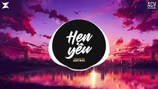 Hẹn Yêu (Zenky Remix) - Thương Võ ft Minh Vương | Anh Nợ Em Một Câu Yêu Thương Cho Mai Này Remix
