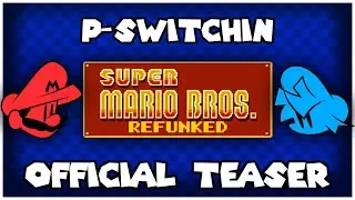 FNF Super Mario Bros. REFUNKED Official Teaser | P-Switchin [Full Song] +FLP