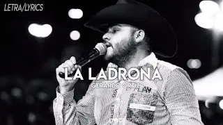 La Ladrona - Gerardo Ortiz (LETRA)