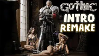 Gothic 1 ИНТРО (REMASTER)