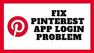 How To Fix Pinterest Login Problem Something Went Wrong