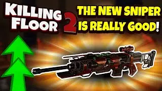 Killing Floor 2 | THE BEST SNIPER YOU WILL PROBABLY EVER PLAY! - New Corrupter Carbine!