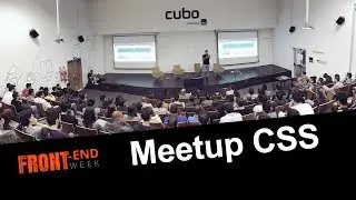 #004 - MeetupCSS | Front-End Week 2017