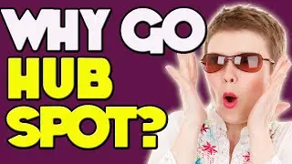 Why Go HubSpot? 🤔 Why Should I Go HubSpot? (2022)