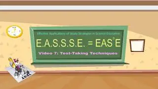 EASSSE Video 7 part 2 - Test-Taking Techniques