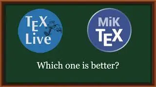Which one you have to install for running your LaTeX article, TeXLive or MikTeX?