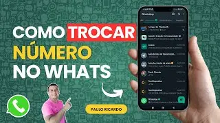 Como Trocar o Número da Sua Conta do WhatsApp📱